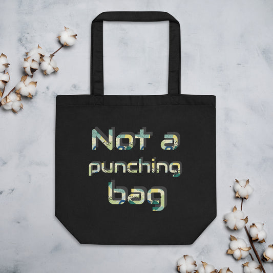 Not a punching bag Eco Tote Bag