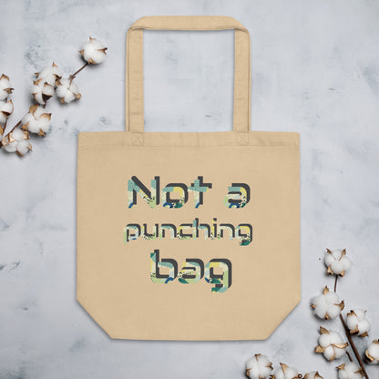 Not a punching bag Eco Tote Bag