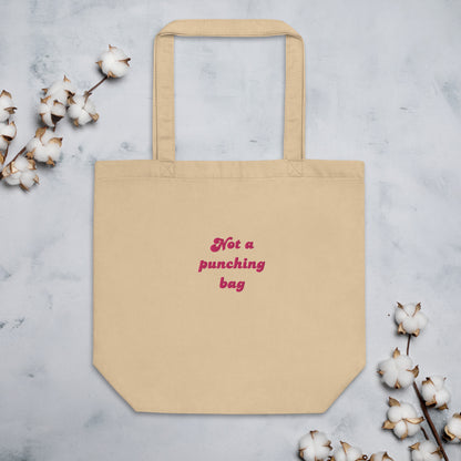 Not a punching bag embroidered Eco Tote Bag